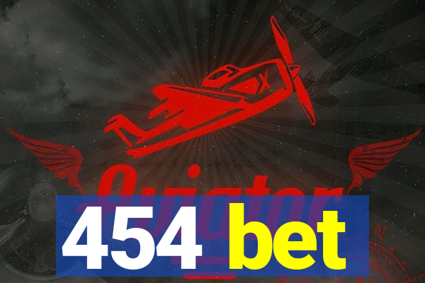 454 bet